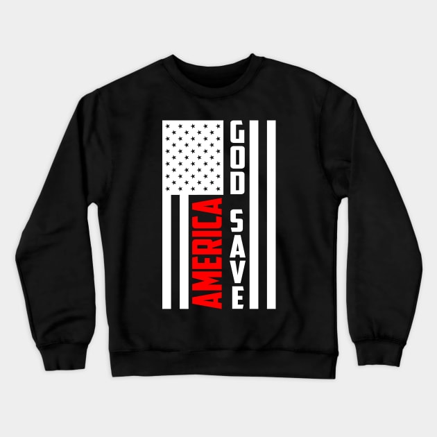 GOD save america Crewneck Sweatshirt by archila